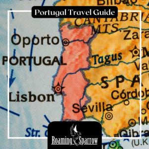 Portugal Travel Guide: Your Complete Guide to the Perfect Portuguese Adventure